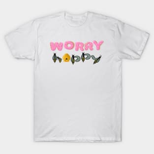 Donut Worry Be Happy T-Shirt